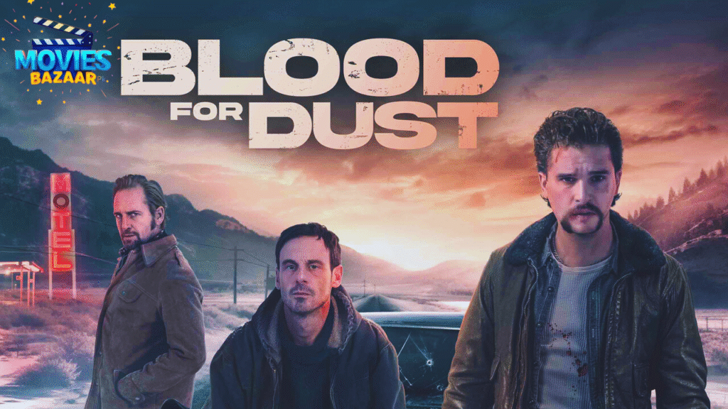Blood for Dust